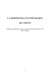 La Hermosura Incomparable De Cristo