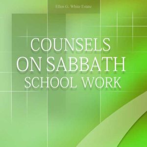 Counsels on Sabbath-School Work