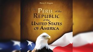 The Peril of the Republic of the United States of America