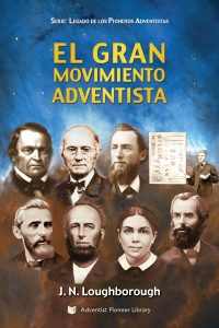 El Gran Movimiento Adventista