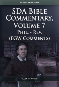 Seventh-Day Adventist Bible Commentary, Vol. 7