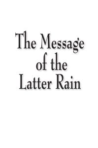 Message Of The Latter Rain