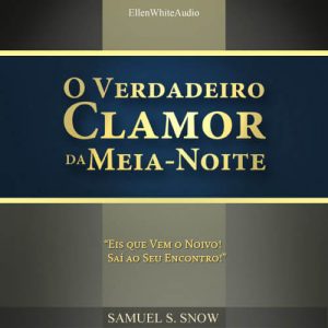 O Verdadeiro Clamor da Meia-Noite
