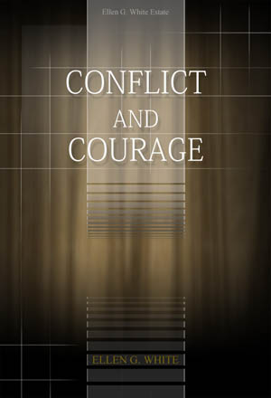Conflict and Courage