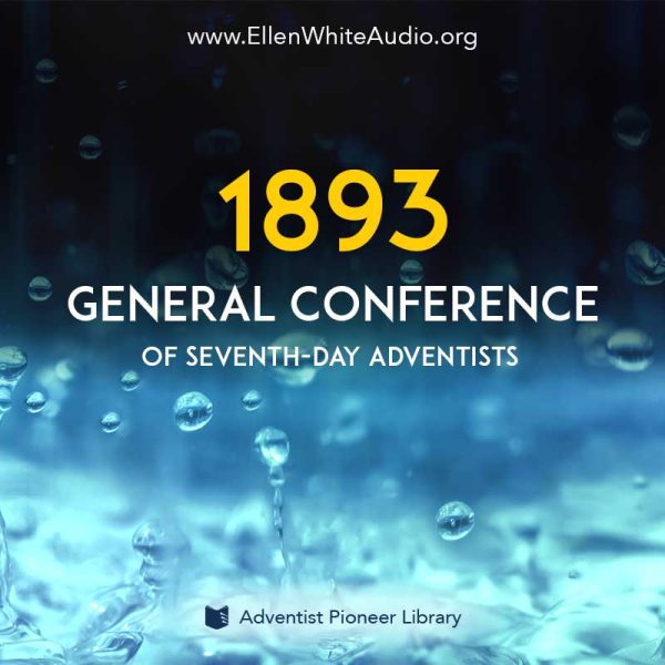 E. J. Waggoner’s Letter Read at the 1893 General Conference