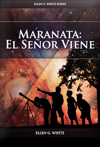 Maranata – El Señor Viene
