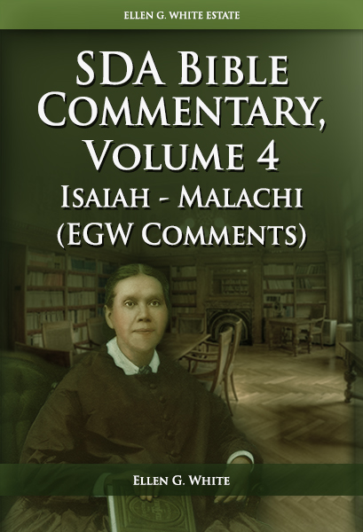 Seventh-Day Adventist Bible Commentary, Vol. 4