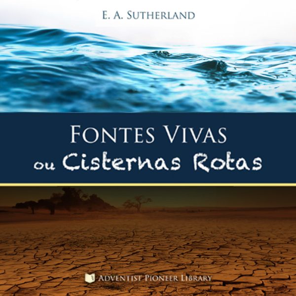 Fontes Vivas ou Cisternas Rotas