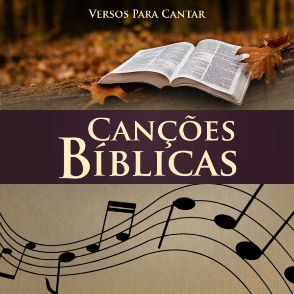 Versos Para Cantar Canções Bíblicas