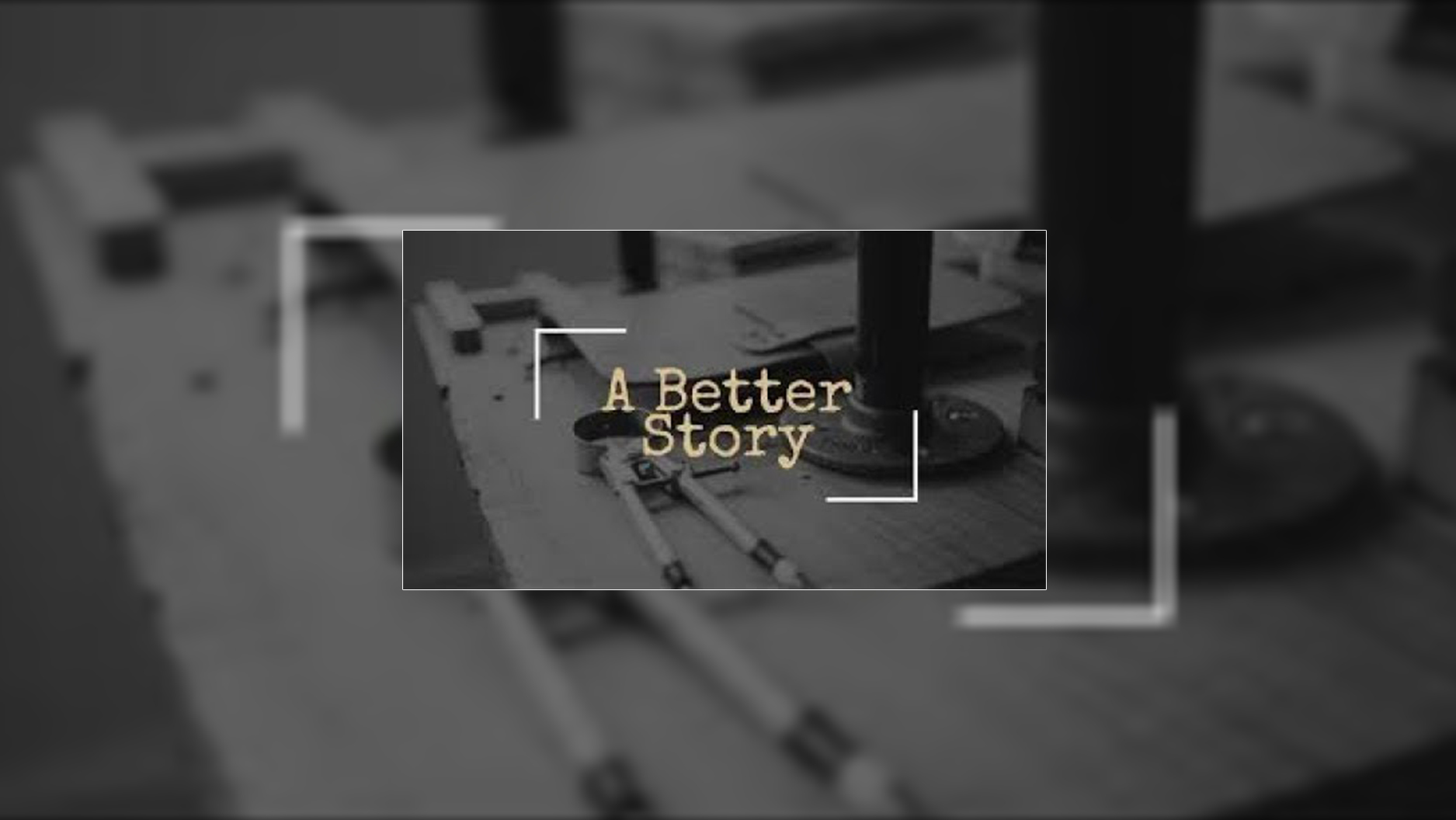 A Better Story | Ty Gibson