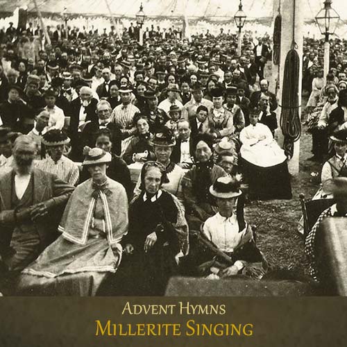 Millerite Hymns