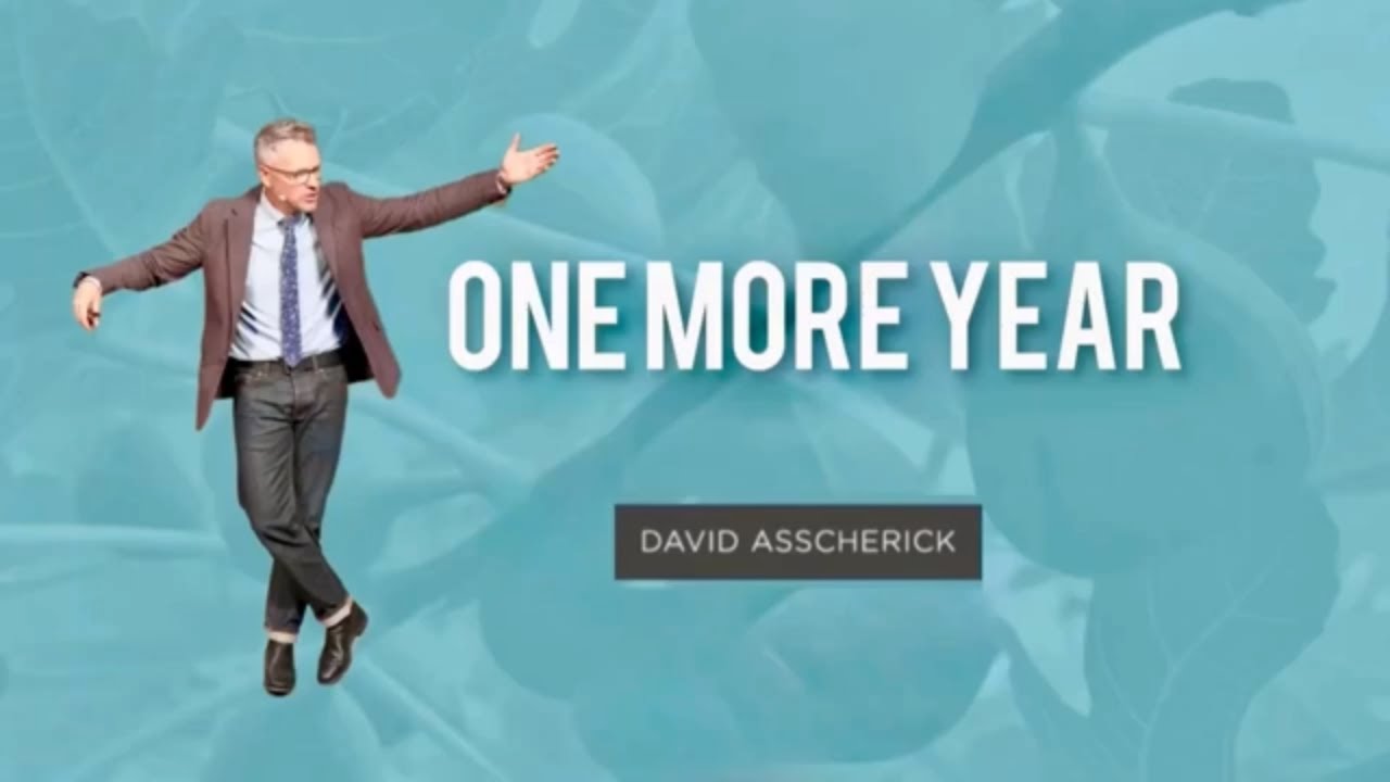One More Year | David Asscherick