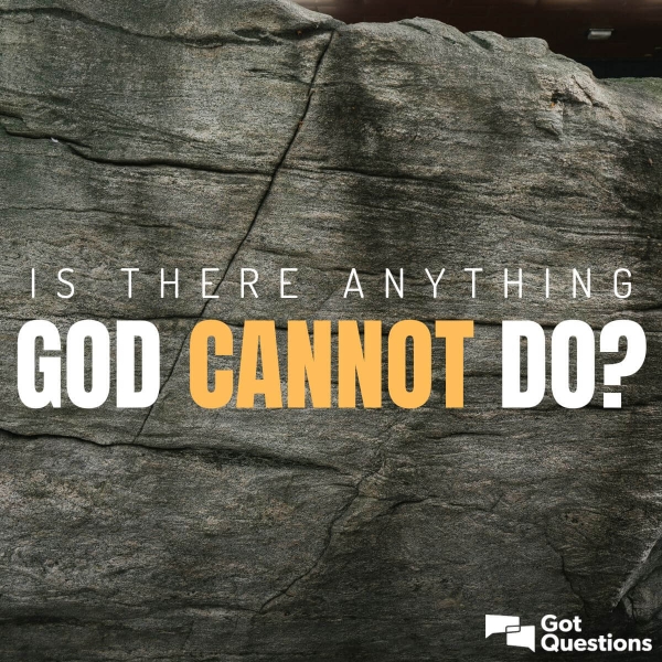 The Two Things God Cannot Do: A Biblical Study from Hebrews