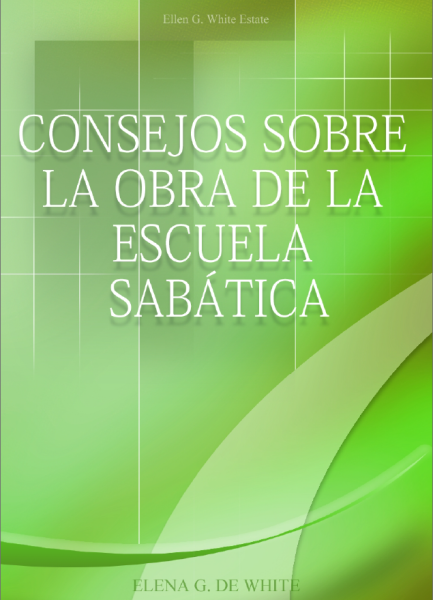 Consejos Sobre la Obra de la Escuela Sabática