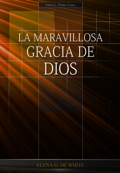 La Maravillosa Gracia de Dios