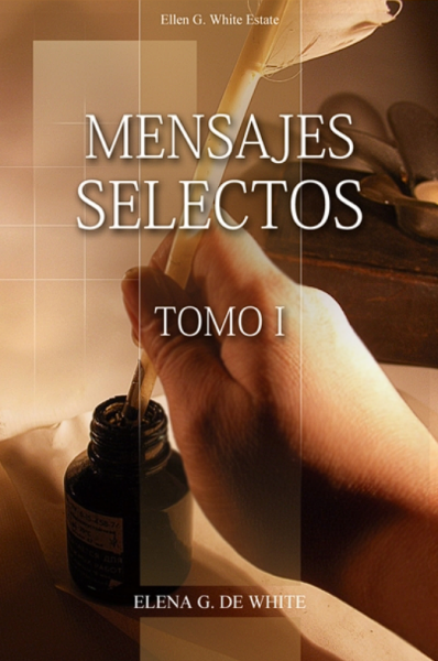 Mensajes Selectos, Tomo 1