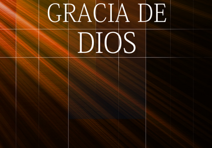 La Maravillosa Gracia de Dios